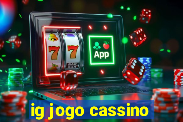 ig jogo cassino