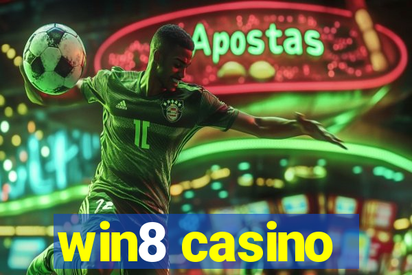 win8 casino