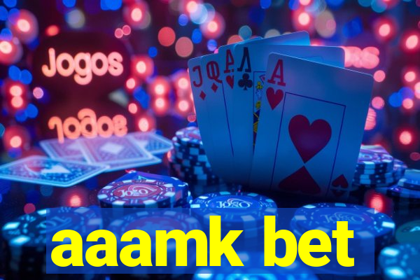 aaamk bet