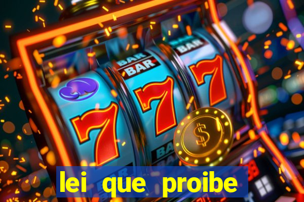 lei que proibe baralho na escola