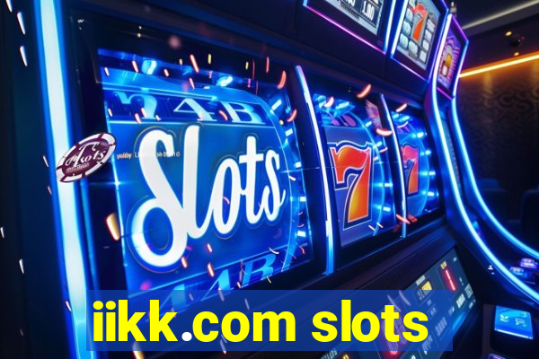 iikk.com slots