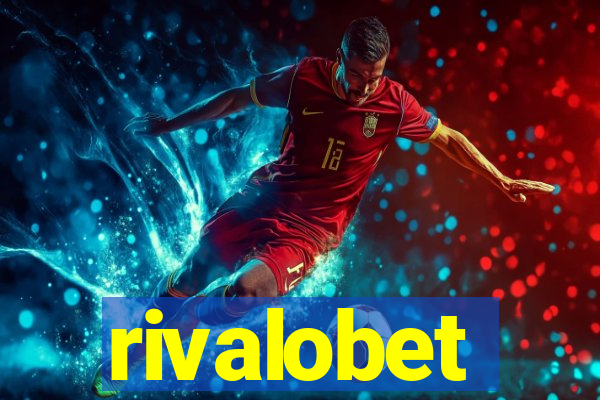 rivalobet