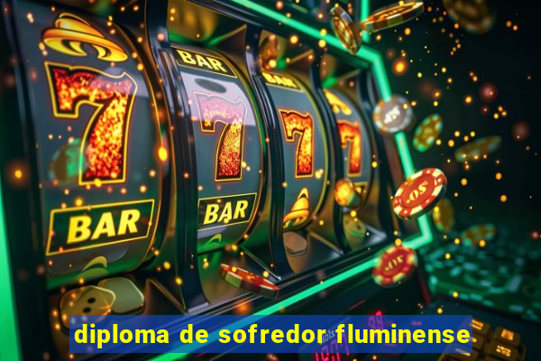 diploma de sofredor fluminense