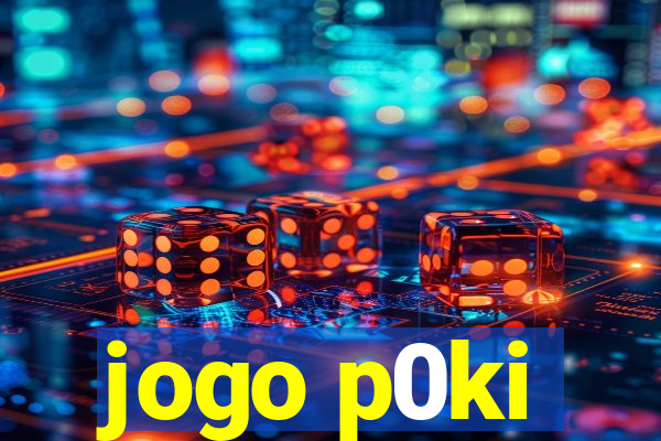 jogo p0ki