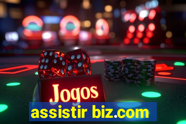 assistir biz.com