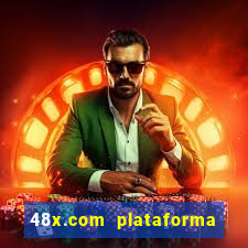48x.com plataforma de jogos