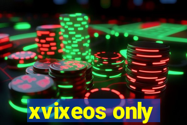 xvixeos only