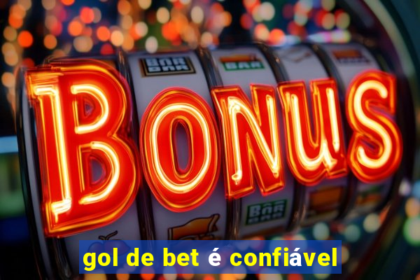 gol de bet é confiável
