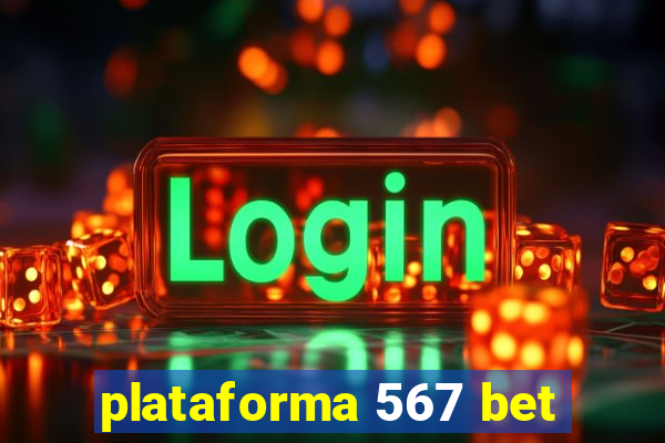 plataforma 567 bet