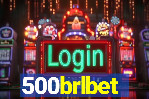 500brlbet