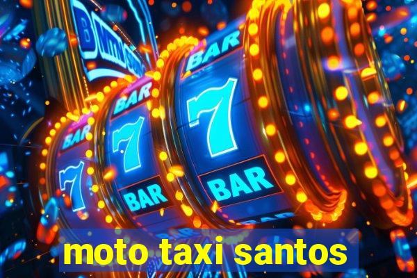moto taxi santos