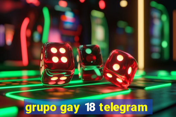 grupo gay 18 telegram