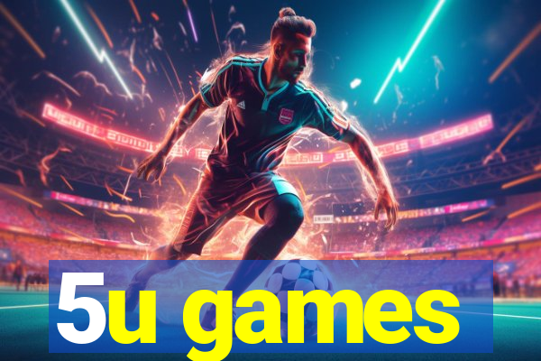 5u games