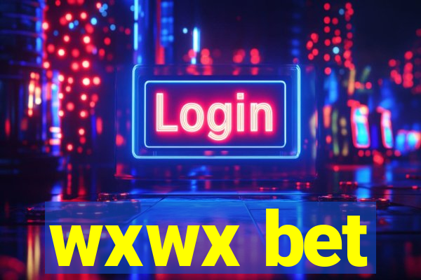 wxwx bet