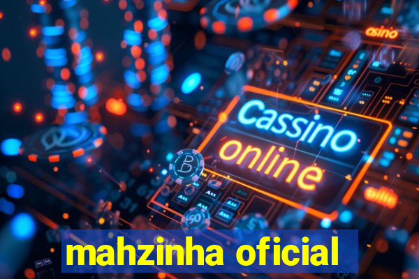 mahzinha oficial