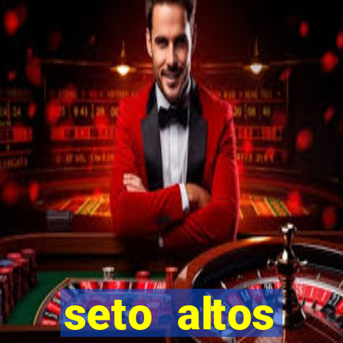 seto altos parametros significado