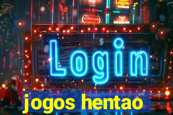 jogos hentao