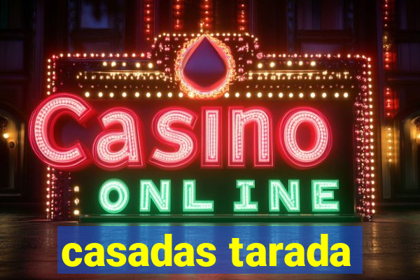 casadas tarada