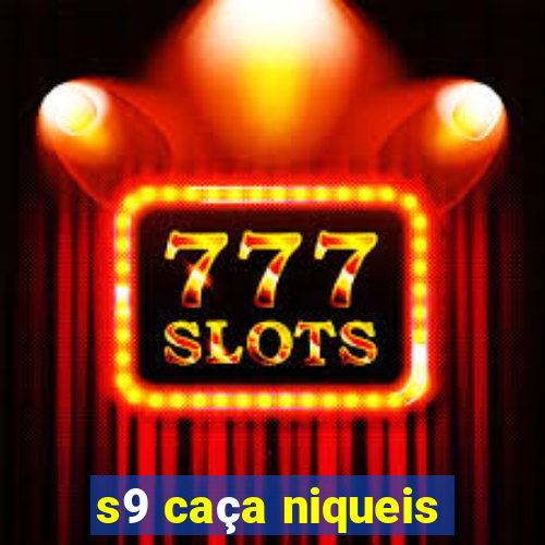 s9 caça niqueis