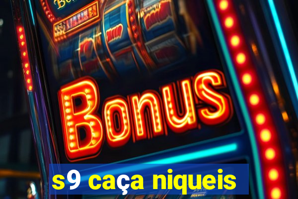 s9 caça niqueis