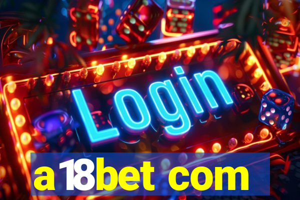 a18bet com