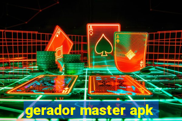 gerador master apk