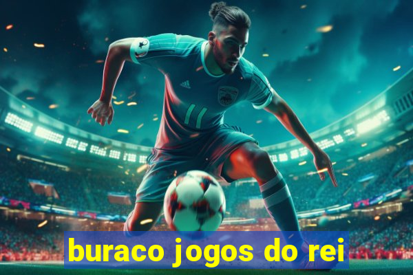 buraco jogos do rei