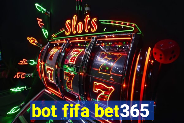 bot fifa bet365