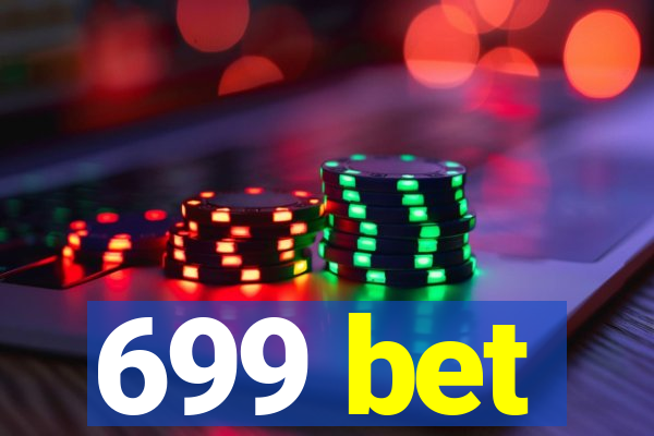 699 bet