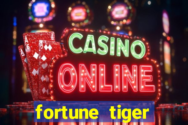 fortune tiger plataforma pagante