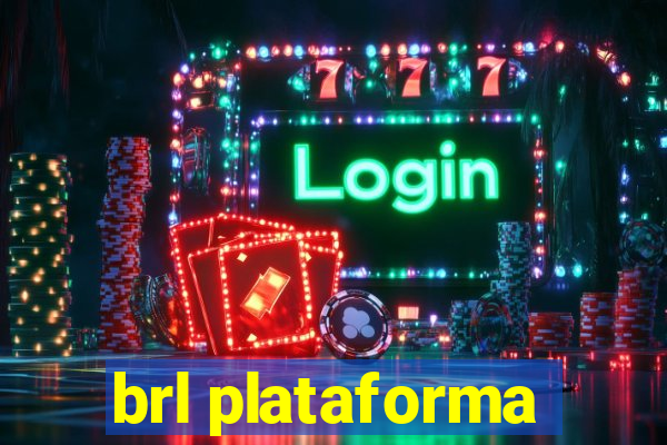 brl plataforma