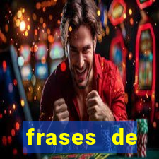 frases de positividade curtas
