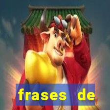 frases de positividade curtas
