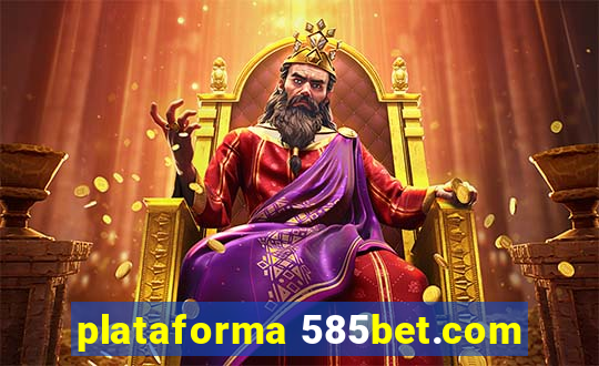 plataforma 585bet.com