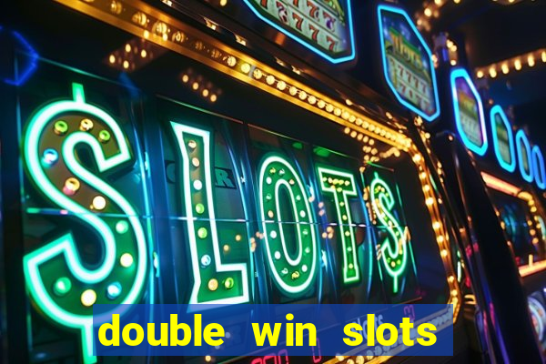 double win slots casino game