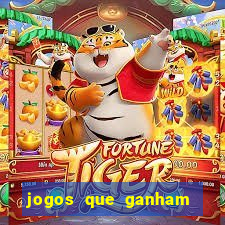 jogos que ganham dinheiro no cadastro
