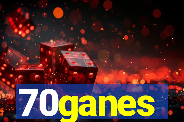 70ganes