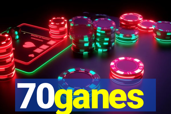 70ganes