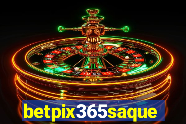 betpix365saque