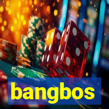 bangbos