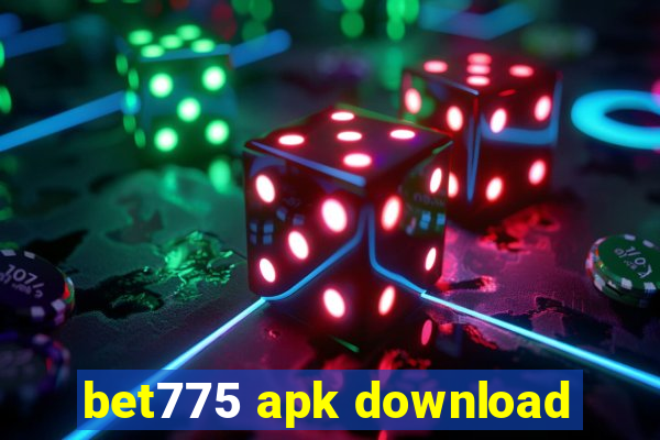 bet775 apk download