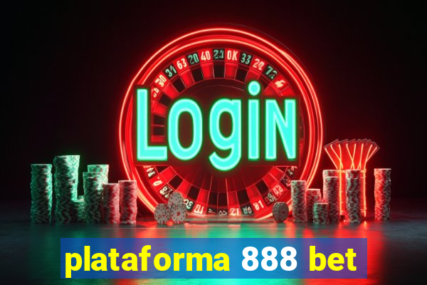 plataforma 888 bet
