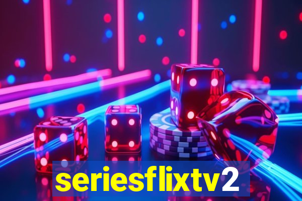 seriesflixtv2