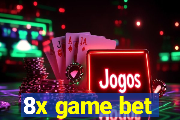 8x game bet