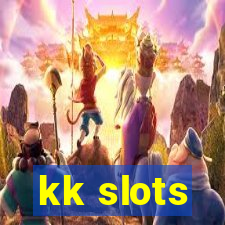 kk slots