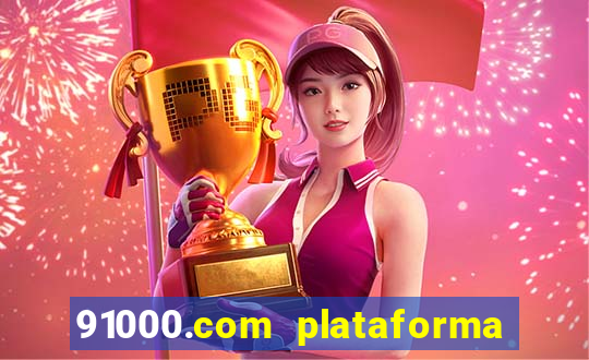 91000.com plataforma de jogos