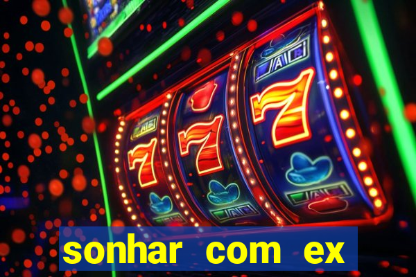 sonhar com ex namorado no jogo do bicho