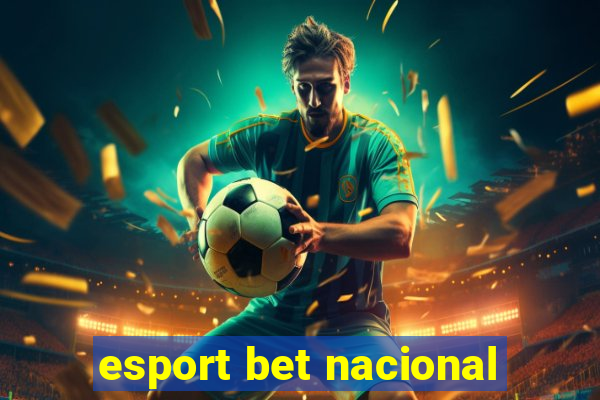 esport bet nacional