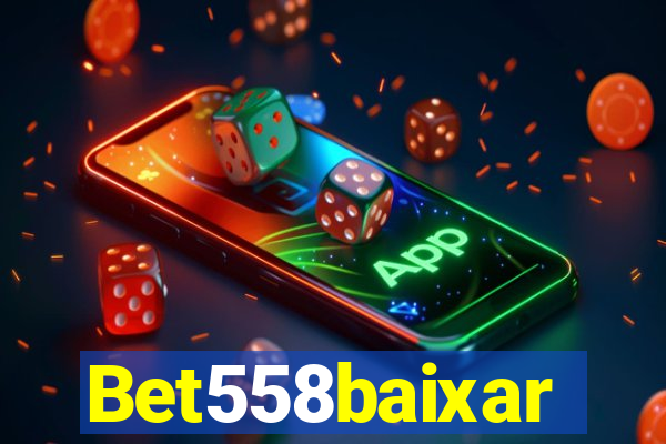 Bet558baixar