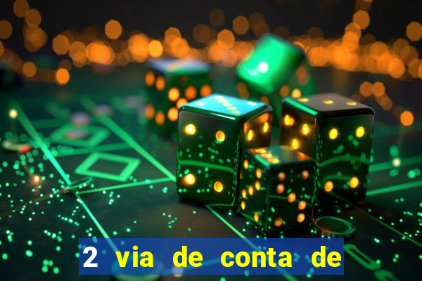 2 via de conta de luz coelba